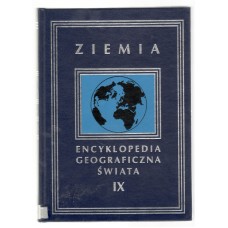 Encyklopedia geograficzna świata. [T. 9], Ziemia